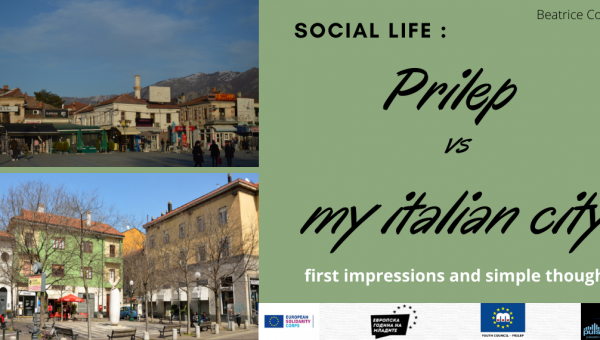 SOCIAL LIFE IN PRILEP vs MY ITALIAN CITY